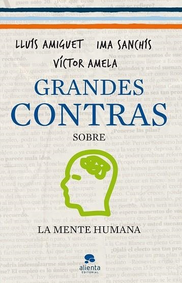 GRANDES CONTRAS SOBRE LA MENTE HUMANA | 9788415320340 | AMELA, VISCTOR, SANCHIS, IMA, AMIGUET, LLUIS | Llibreria Online de Vilafranca del Penedès | Comprar llibres en català