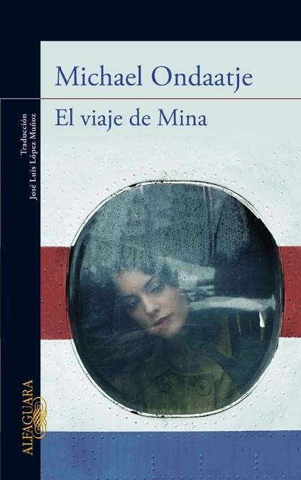 EL VIAJE DE MINA | 9788420411446 | ONDAATJE, MICHAEL | Llibreria L'Odissea - Libreria Online de Vilafranca del Penedès - Comprar libros