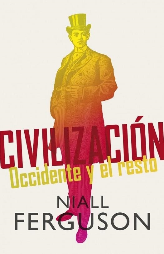 CIVILIZACION OCCIDENTE Y EL RESTO | 9788499920665 | FERGUSON, NIALL | Llibreria Online de Vilafranca del Penedès | Comprar llibres en català