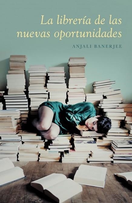 LA LIBRERIA DE LAS NUEVAS OPORTUNIDADES | 9788426420282 | BANERJEE, ANJALI | Llibreria Online de Vilafranca del Penedès | Comprar llibres en català