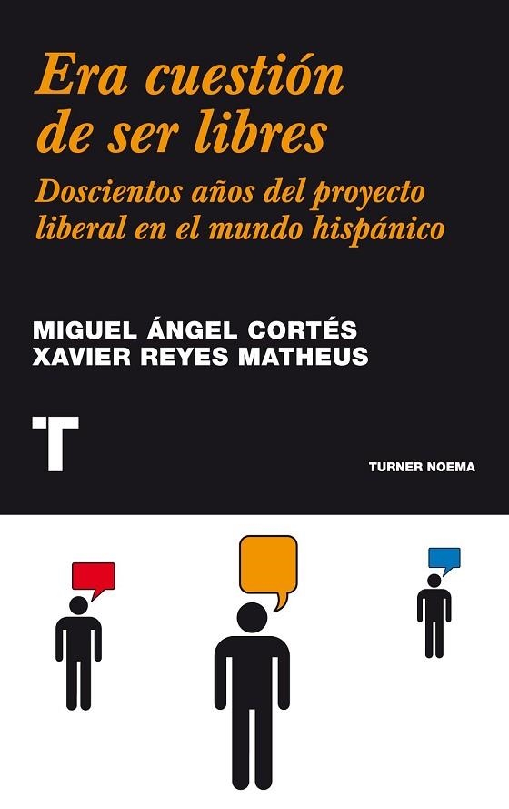 ERA CUESTION DE SER LIBRES | 9788475065731 | CORTES, MIGUEL ANGEL / REYES, XAVIER | Llibreria Online de Vilafranca del Penedès | Comprar llibres en català