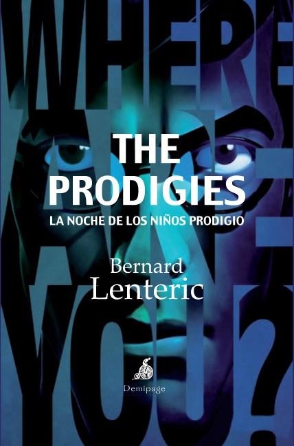 THE PRODIGIES LA NOCHE DE LOS NIÑOS PRODIGIO | 9788492719334 | LENTERIC, BERNARD | Llibreria Online de Vilafranca del Penedès | Comprar llibres en català