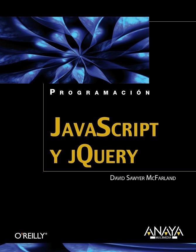 JAVASCRIPT Y JQUERY | 9788441531512 | - | Llibreria Online de Vilafranca del Penedès | Comprar llibres en català