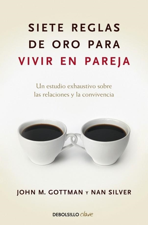 SIETE REGLAS DE ORO PARA VIVIR EN PAREJA | 9788499084480 | GOOTMAN, JOHN | Llibreria L'Odissea - Libreria Online de Vilafranca del Penedès - Comprar libros