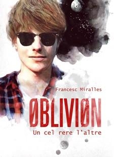 OBLIVION: UN CEL RERE L'ALTRE | 9788424641566 | MIRALLES, FRANCESC | Llibreria Online de Vilafranca del Penedès | Comprar llibres en català