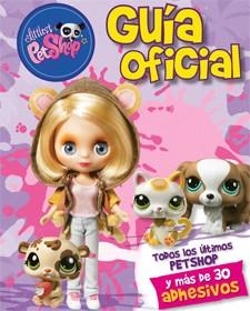 LITTLEST PETSHOP: GUÍA OFICIAL | 9788424641320 | Llibreria Online de Vilafranca del Penedès | Comprar llibres en català