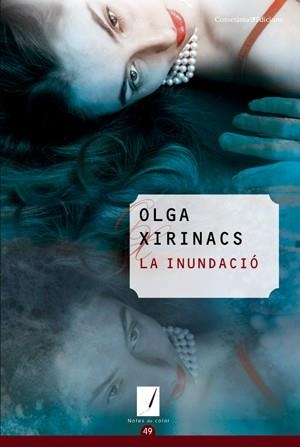 LA INUNDACIO | 9788415456193 | XIRINACS, OLGA | Llibreria L'Odissea - Libreria Online de Vilafranca del Penedès - Comprar libros