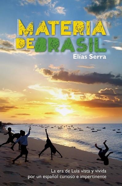 MATERIA DE BRASIL | 9788498454130 | SERRA, ELIAS | Llibreria Online de Vilafranca del Penedès | Comprar llibres en català