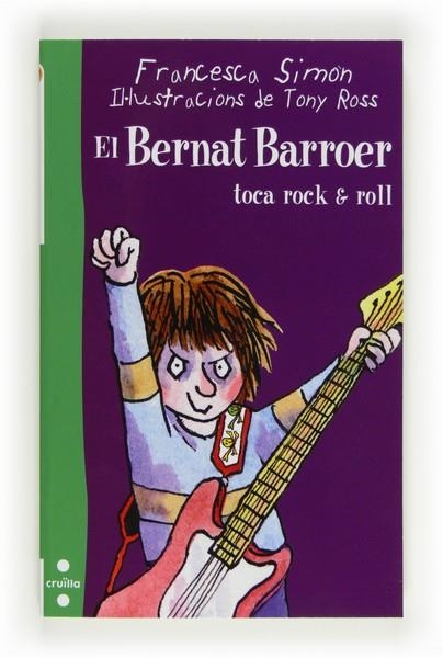 EL BERNAT BARROER TOCA ROCK AND ROLL | 9788466130165 | SIMON, FRANCESCA | Llibreria Online de Vilafranca del Penedès | Comprar llibres en català