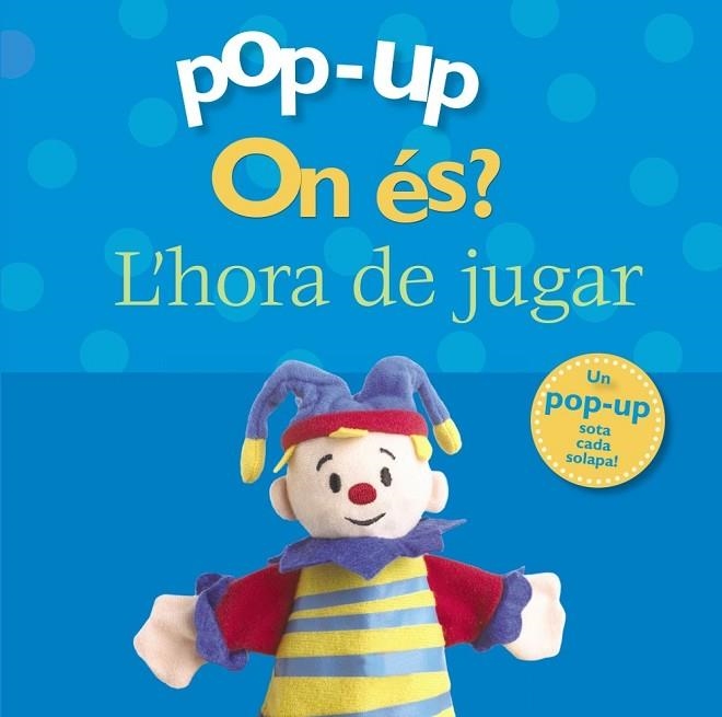 POP-UP ON ES? L'HORA DE JUGAR | 9788499061498 | AAVV | Llibreria Online de Vilafranca del Penedès | Comprar llibres en català