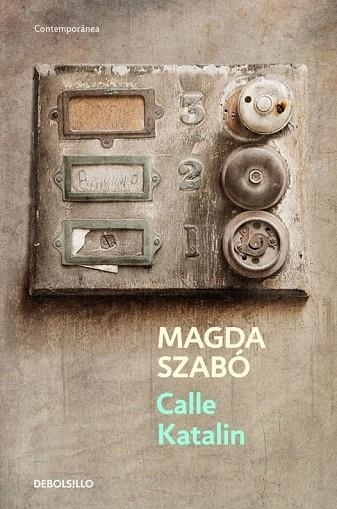 CALLE KATALIN | 9788499088488 | SZABO, MAGDA | Llibreria L'Odissea - Libreria Online de Vilafranca del Penedès - Comprar libros