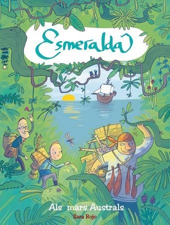 ESMERALDA ALS MARS AUSTRALS | 9788415426967 | ROJO, SARA | Llibreria Online de Vilafranca del Penedès | Comprar llibres en català