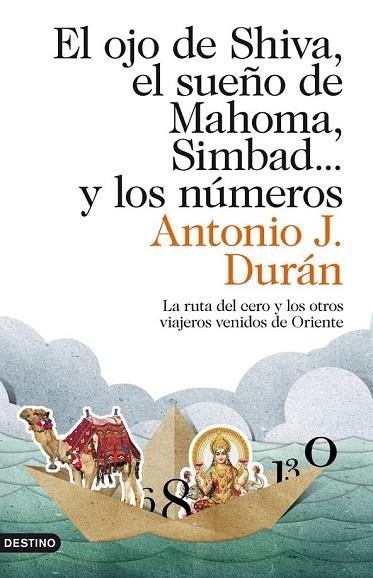 EL OJO DE SHIVA EL SUEÑO DE MAHOMA SIMBAD Y LOS NUMEROS | 9788423324040 | DURAN, ANTONIO J | Llibreria Online de Vilafranca del Penedès | Comprar llibres en català