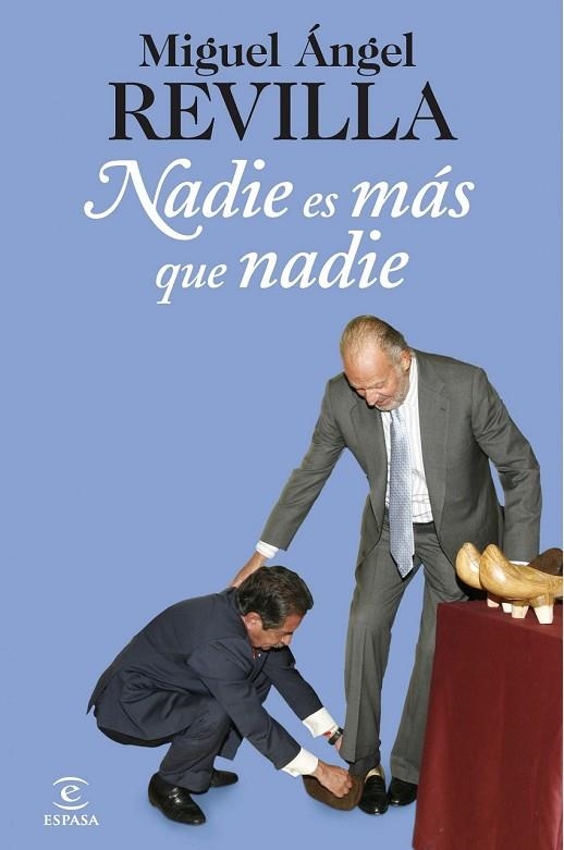 NADIE ES MAS QUE NADIE | 9788467006681 | REVILLA, MIGUEL ANGEL | Llibreria Online de Vilafranca del Penedès | Comprar llibres en català