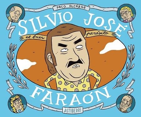 SILVIO JOSE FARAON | 9788415163572 | ALCÁZAR, PACO | Llibreria Online de Vilafranca del Penedès | Comprar llibres en català