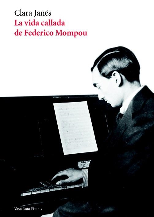 LA VIDA CALLADA DE FEDERICO MOMPOU | 9788415168454 | JANES, CLARA | Llibreria Online de Vilafranca del Penedès | Comprar llibres en català