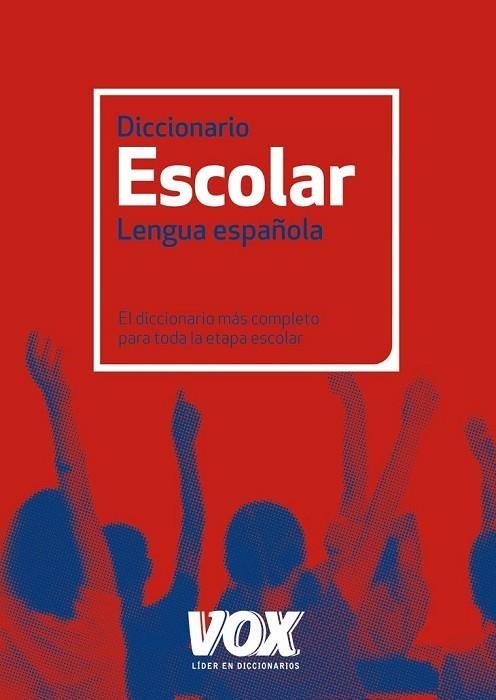 DICCIONARIO ESCOLAR DE LA LENGUA ESPAÑOLA | 9788499740348 | - | Llibreria Online de Vilafranca del Penedès | Comprar llibres en català