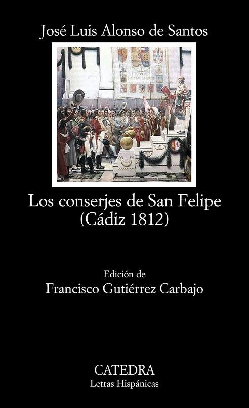 LOS CONSERJES DE SAN FELIPE (CÁDIZ 1812) | 9788437629841 | ALONSO DE SANTOS, JOSÉ LUIS | Llibreria Online de Vilafranca del Penedès | Comprar llibres en català