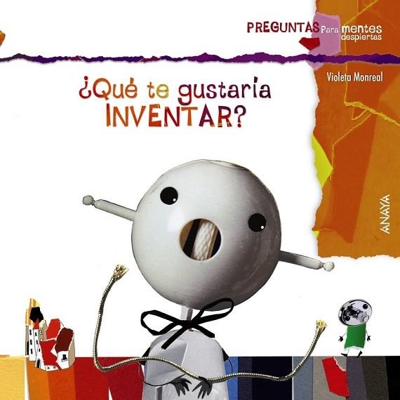 QUE TE GUSTARIA INVENTAR | 9788467828689 | MONREAL, VIOLETA | Llibreria Online de Vilafranca del Penedès | Comprar llibres en català