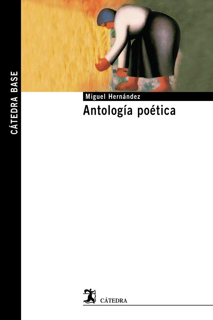 ANTOLOGIA POETICA MIGUEL HERNANDEZ | 9788437629933 | HERNÁNDEZ, MIGUEL | Llibreria Online de Vilafranca del Penedès | Comprar llibres en català