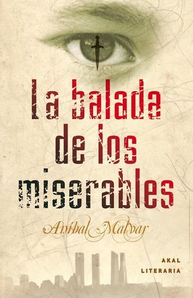 LA BALADA DE LOS MISERABLES | 9788446035435 | MALVAR, ANIBAL | Llibreria Online de Vilafranca del Penedès | Comprar llibres en català