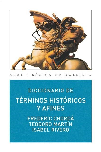 DICCIONARIO DE TERMINOS HISTORICOS Y AFINES | 9788446030980 | AA.VV. | Llibreria Online de Vilafranca del Penedès | Comprar llibres en català