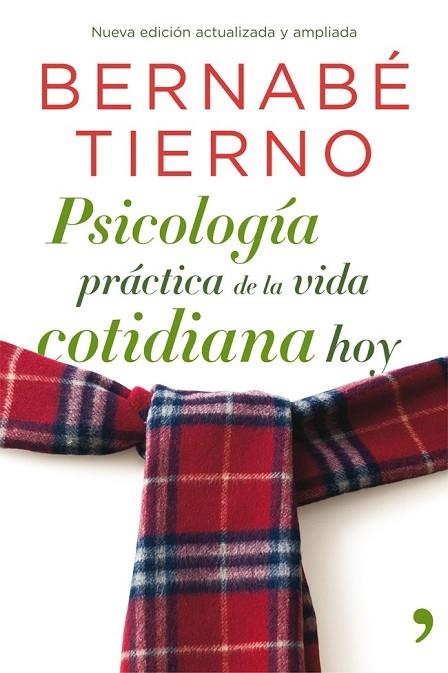 PSICOLOGIA PRACTICA DE LA VIDA COTIDIANA HOY | 9788499981093 | TIERNO, BERNABE | Llibreria Online de Vilafranca del Penedès | Comprar llibres en català