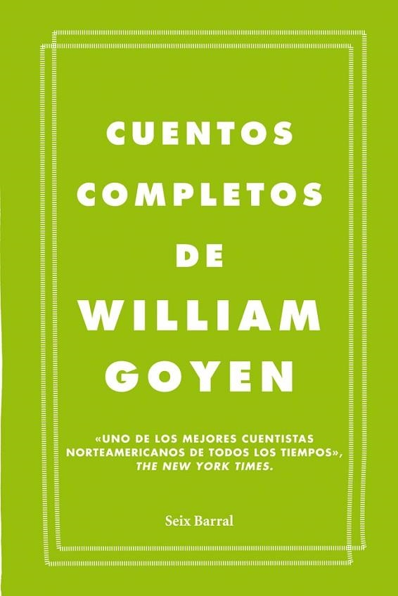 CUENTOS COMPLETOS | 9788432209666 | GOYEN, WILLIAM | Llibreria Online de Vilafranca del Penedès | Comprar llibres en català