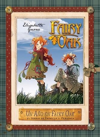 UN AÑO EN FAIRY OAK EL DIARIO DE VAINILLA Y PERVINCA | 9788408004967 | GNONE, ELISABETTA | Llibreria Online de Vilafranca del Penedès | Comprar llibres en català