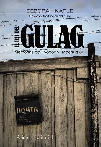 EL JEFE DEL GULAG - MEMORIAS DE FYODOR Y MOCHULSKY | 9788420671901 | FYODOR. MOCHULSKY | Llibreria Online de Vilafranca del Penedès | Comprar llibres en català