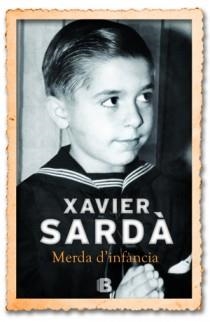 MERDA D'INFANCIA | 9788466651158 | SARDA, XAVIER | Llibreria Online de Vilafranca del Penedès | Comprar llibres en català