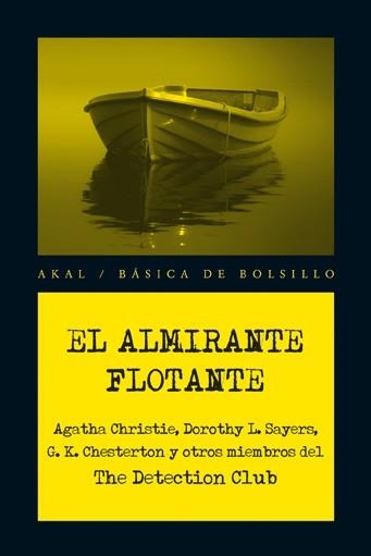 EL ALMIRANTE FLOTANTE | 9788446035114 | DETECTION CLUB/ CHRISTIE, AGATHA (1890-1976)/ SAYE | Llibreria Online de Vilafranca del Penedès | Comprar llibres en català