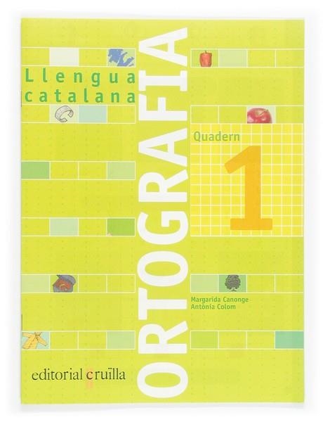 QUADERN D'ORTOGRAFIA 1 LLENGUA CATALANA 1 | 9788466110884 | AAVV | Llibreria Online de Vilafranca del Penedès | Comprar llibres en català