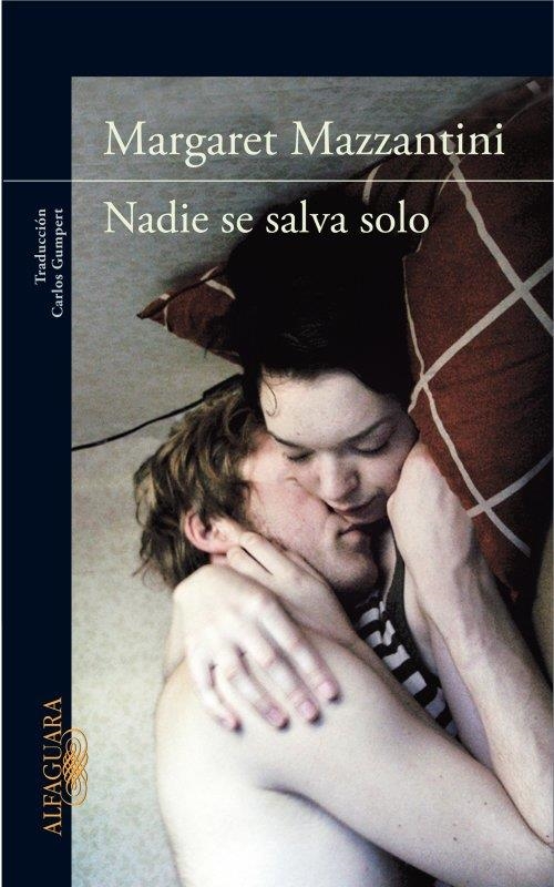 NADIE SE SALVA SOLO | 9788420412689 | MAZZANTINI, MARGARET | Llibreria Online de Vilafranca del Penedès | Comprar llibres en català