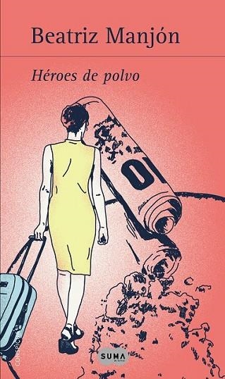 HEROES DE POLVO | 9788483653364 | MANJON, BEATRIZ | Llibreria L'Odissea - Libreria Online de Vilafranca del Penedès - Comprar libros