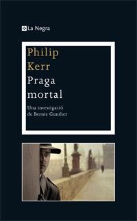 PRAGA MORTAL | 9788482645490 | KERR , PHILIP | Llibreria L'Odissea - Libreria Online de Vilafranca del Penedès - Comprar libros