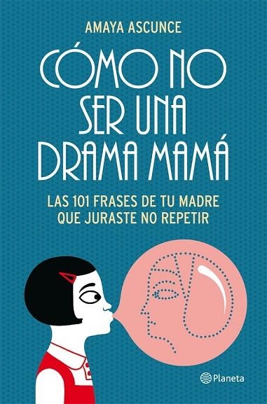 COMO NO SER UNA DRAMA MAMA | 9788408005414 | ASCUNCE, AMAYA | Llibreria Online de Vilafranca del Penedès | Comprar llibres en català