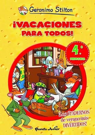 VACACIONES PARA TODOS 4 | 9788408006114 | STILTON, GERONIMO | Llibreria Online de Vilafranca del Penedès | Comprar llibres en català