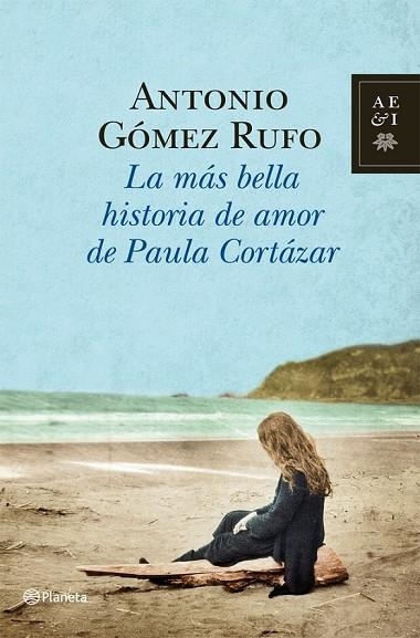 LA MAS BELLA HISTORIA DE AMOR DE PAULA CORTAZAR | 9788408006060 | GOMEZ RUFO, ANTONIO | Llibreria Online de Vilafranca del Penedès | Comprar llibres en català