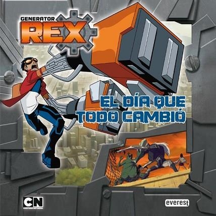 GENERATOR REX EL DIA QUE TODO CAMBIO | 9788444167138 | AA. VV. | Llibreria Online de Vilafranca del Penedès | Comprar llibres en català