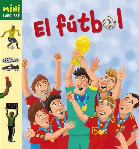 EL FUTBOL | 9788415411161 | AA. VV. | Llibreria Online de Vilafranca del Penedès | Comprar llibres en català