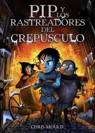 PIP Y LOS RASTREADORES DEL CREPUSCULO | 9788467829266 | MOULD, CHRIS | Llibreria L'Odissea - Libreria Online de Vilafranca del Penedès - Comprar libros