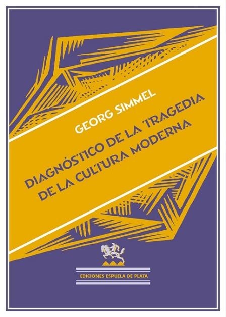 DIAGNOSTICO DE LA TRAGEDIA DE LA CULTURA MODERNA | 9788415177180 | GEORG, SIMMEL | Llibreria L'Odissea - Libreria Online de Vilafranca del Penedès - Comprar libros