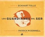 LOS GUARDIANES DEL SER | 9788484454045 | TOLLE, ECKHART | Llibreria L'Odissea - Libreria Online de Vilafranca del Penedès - Comprar libros