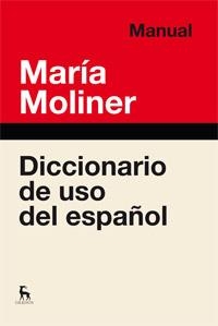 DICCIONARIO DE USO DE ESPAÑOL | 9788424936372 | MOLINER RUIZ , MARIA | Llibreria Online de Vilafranca del Penedès | Comprar llibres en català