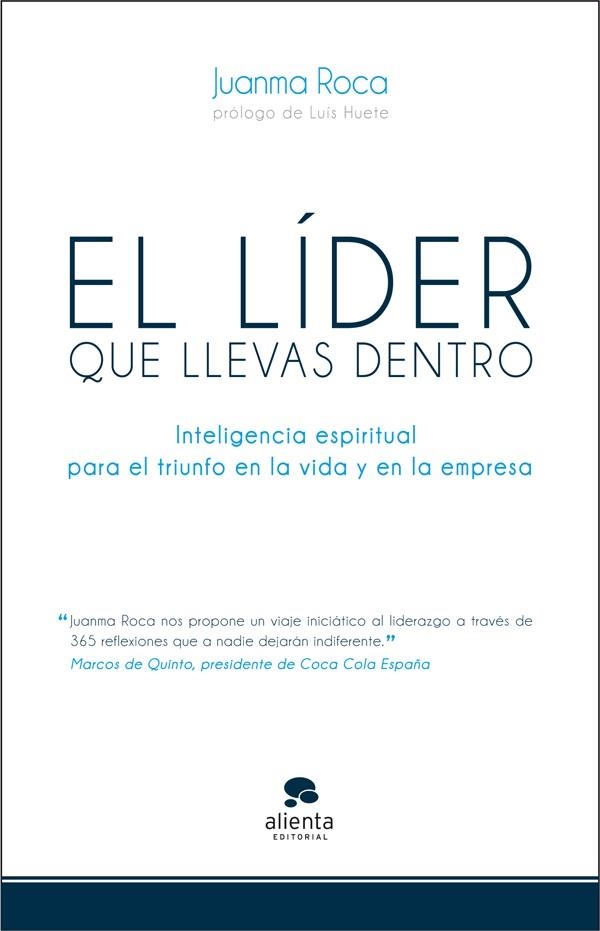 EL LIDER QUE LLEVAS DENTRO | 9788415320500 | ROCA, JUANMA | Llibreria Online de Vilafranca del Penedès | Comprar llibres en català