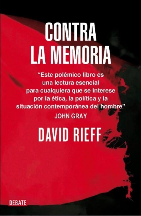 CONTRA LA MEMORIA | 9788499921198 | RIEFF, DAVID | Llibreria Online de Vilafranca del Penedès | Comprar llibres en català