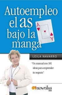 AUTOEMPLEO EL AS EN LA MANGA | 9788497633994 | NAVARRO, LEILA | Llibreria Online de Vilafranca del Penedès | Comprar llibres en català