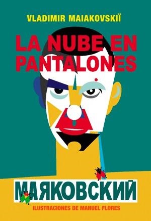 LA NUBE EN PANTALONES | 9788492607693 | MAIAKOVSKII, VLADIMIR | Llibreria Online de Vilafranca del Penedès | Comprar llibres en català