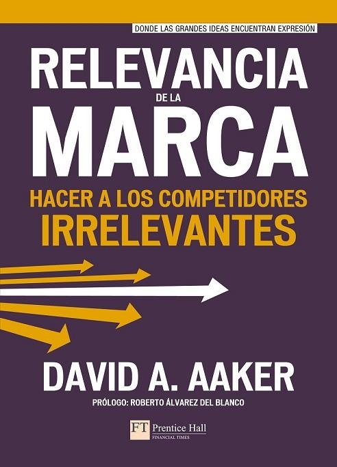 RELEVANCIA DE LA MARCA | 9788483227893 | AAKER, DAVID | Llibreria Online de Vilafranca del Penedès | Comprar llibres en català